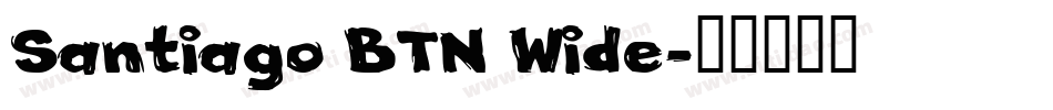 Santiago BTN Wide字体转换